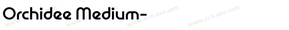 Orchidee Medium字体转换